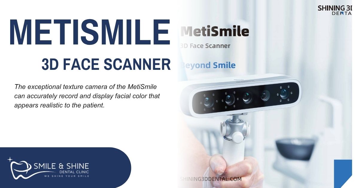 FaceScan MetiSmile Shining – เทคโนโลยีสแกนใบหน้า 3 มิติ